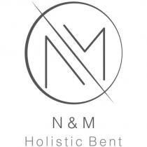 n&m holistic bent