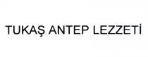 tukaş antep lezzeti