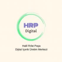 hrp digital halil rıfat paşa dijital üretim merkezi