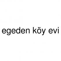 egeden köy evi