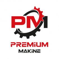 pm premium makine