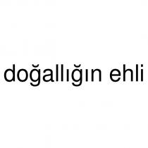 doğallığın ehli