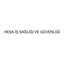hesa iş sağlığı ve güvenliği