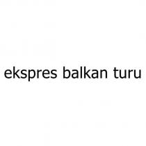 ekspres balkan turu