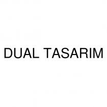 dual tasarım