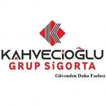kahvecioğlu grup sigorta / güvenden daha fazlası