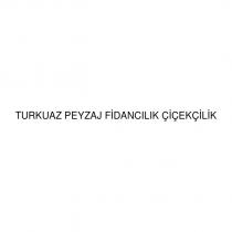 turkuaz peyzaj fidancılık çiçekçilik