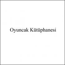oyuncak kütüphanesi
