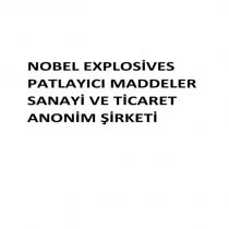 nobel explosives patlayıcı maddeler sanayi ve ticaret anonim şirketi