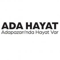 ada hayat adapazarı`nda hayat var