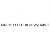 mke mod 47 el bombası tapası