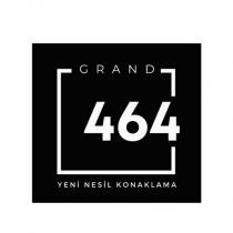 grand 464 yeni nesil konaklama