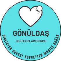 gönüldaş destek plartformu birlikten kuvvet kuvvetten mucize doğar