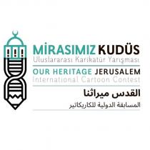 mirasımız kudüs uluslararası karikatür yarışması our heritage jerusalem international cartoon contest