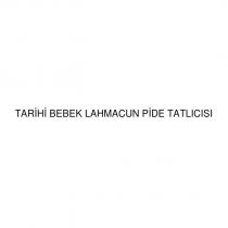 tarihi bebek lahmacun pide tatlıcısı
