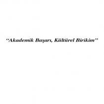 akademik başarı, kültürel birikim