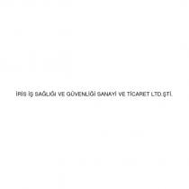 iris iş sağlığı ve güvenliği sanayi ve ticaret ltd.şti.