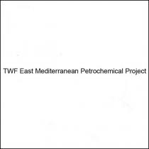 twf east mediterranean petrochemical project