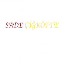 sade çiğköfte