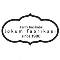 tarihi hacıbaba lokum fabrikası since 1988