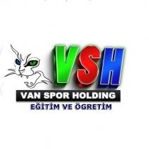 vsh eğitim ve öğretim van spor holding