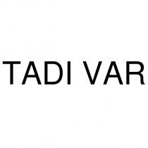 tadı var