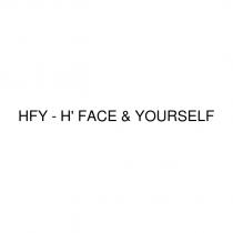 hfy - h' face & yourself