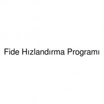 fide hızlandırma programı