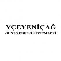 yçeyeniçağ güneş enerji sistemleri