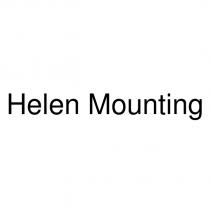helen mounting