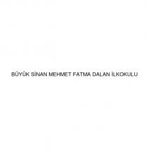 büyük sinan mehmet fatma dalan ilkokulu
