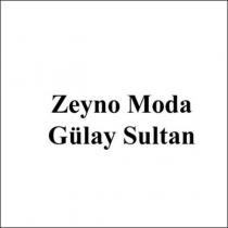 zeyno moda gülay sultan