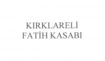 kırklareli fatih kasabı