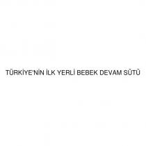 türkiye'nin ilk yerli bebek devam sütü