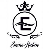 e emine hatun