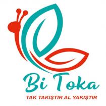 bi toka tak takıştır al yakıştır