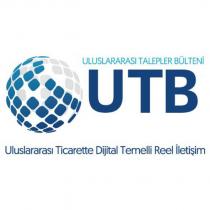 uluslararası talepler bülteni utb uluslararası ticarette dijital temelli reel iletişim