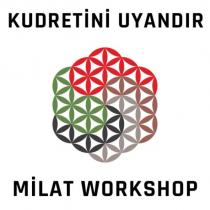 kudretini uyandır milat workshop