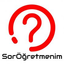 sor öğretmenim