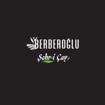 berberoğlu şehr-i çay