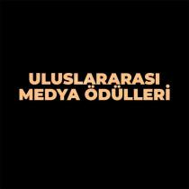 uluslararası medya ödülleri