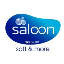 saloon soft & more 1945'den beri