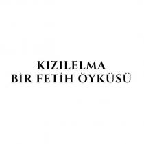 kızılelma bir fetih öyküsü