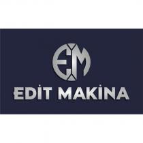 em edit makina