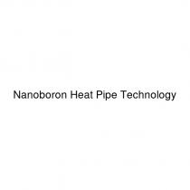 nanoboron heat pipe technology