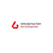 geleceği inşa eden ileri dönüşümler.