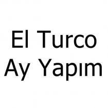 el turco ay yapım