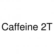 caffeine 2t