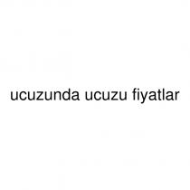 ucuzunda ucuzu fiyatlar