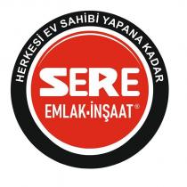 sere emlak-inşaat herkesi ev sahibi yapana kadar